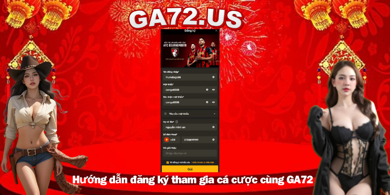 Hướng dẫn đăng ký tham gia cá cược cùng GA72 Hướng dẫn đăng ký tham gia cá cược cùng GA72